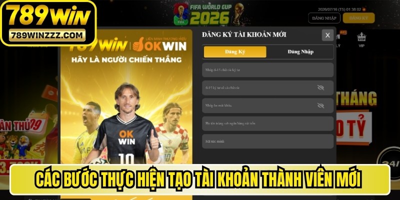Các bước thực hiện tạo tài khoản thành viên mới tại hệ thống 789WIN