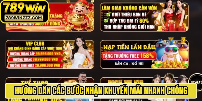 Hướng dẫn các bước nhận khuyến mãi 789WIN nhanh chóng
