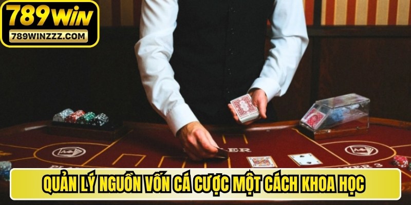 Quản lý nguồn vốn cá cược một cách khoa học khi chơi game